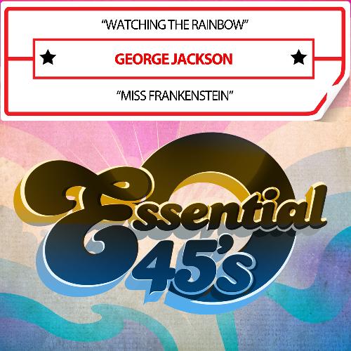 Watching the Rainbow / Miss Frankenstein (Digital 45)
