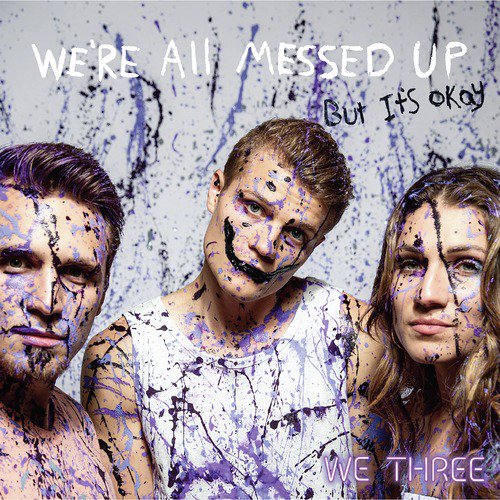 We're All Messed up - but It's Ok_poster_image