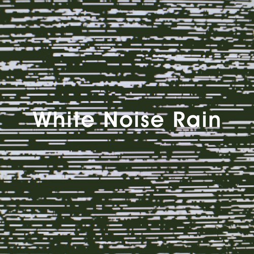 White Noise Rain