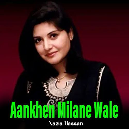 Aankhen Milane Wale