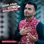 Allah Allah Nabi ﷺ Ka Gharana