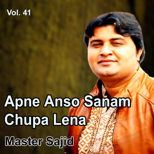 Apne Anso Sanam Chupa Lena