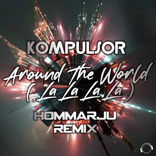 Around the World (Hommarju Remix Edit)