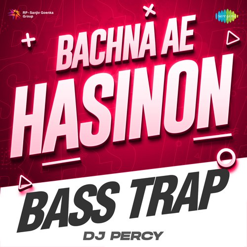 Bachna Ae Hasinon Bass Trap