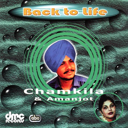 Back To Life (Chamkila, Amanjot)