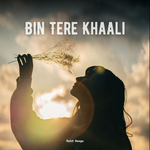 Bin Tere Khaali