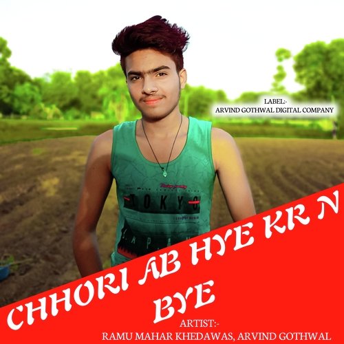 Chhori Ab Hye Kr N Bye