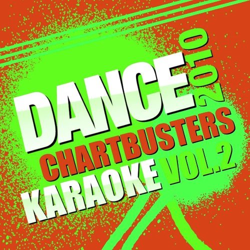 Dance Chartbusters 2010 Karaoke, Vol. 2