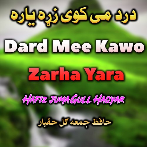 Dard Mee Kawo Zarha Yara