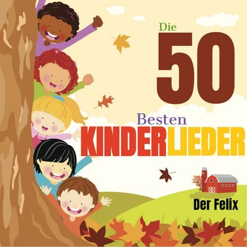 Die 50 besten kinderlieder (feat. Roberto Cetoli)