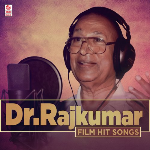 Dr. Rajkumar Film Hit Songs