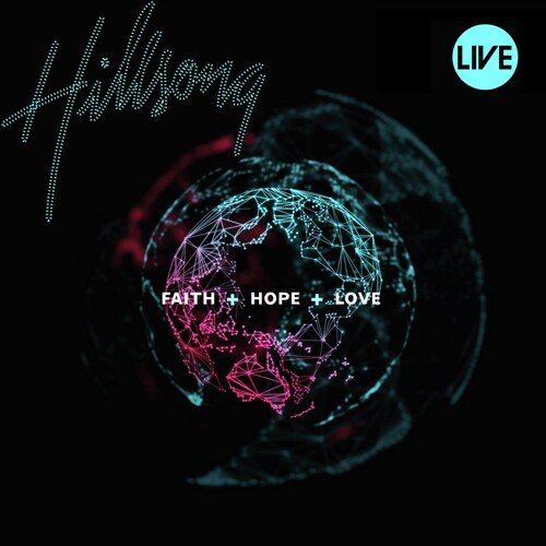 Faith+Hope+Love (Live)