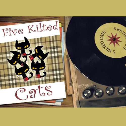 Five Kilted Cats the EP