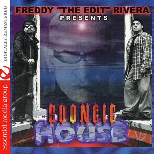 Freddy "The Edit" Rivera Presents Boongie House (Digitally Remastered)