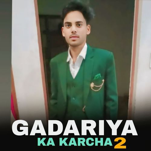 Gadariya ka kharcha 2