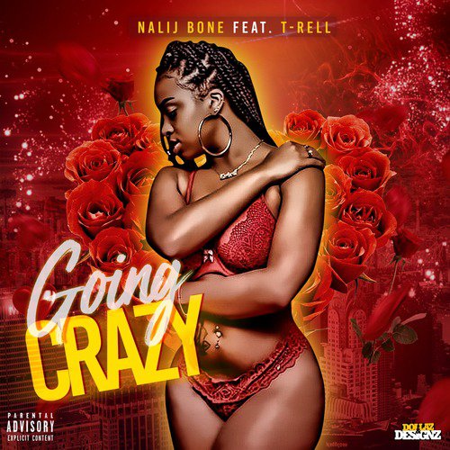 Going Crazy (feat. T-Rell)