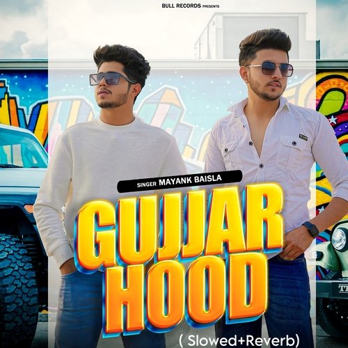 Gujjar Hood (Slowed+Reverb)