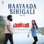 Haayaada Sihigali (From "Maarige Daari") (Original Motion Picture Soundtrack)