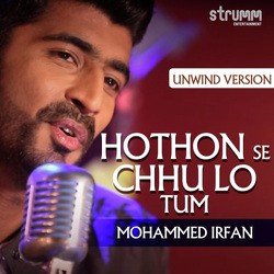 Hothon Se Chhu Lo Tum - Unwind Version-PiEpWzsFZ1U