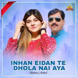 Inhan Eidan Te Dhola Nai Aya-PiMkAB19b2Y