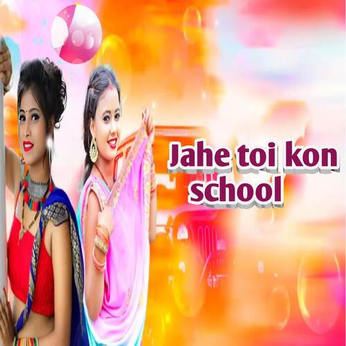 Jahe Toi Kon School