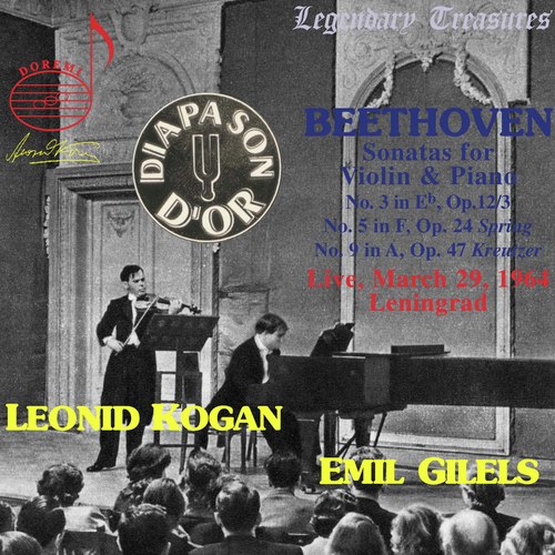 Kogan & Gilels in Concert: Beethoven Violin Sonatas Nos. 3, 5 & 9 (Live)