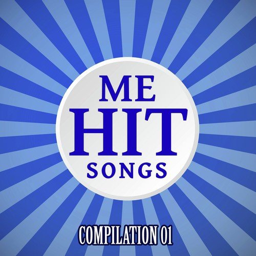 Me Hit Song Compilation, Vol. 01