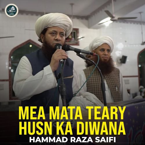 Mea Mata Teary Husn Ka Diwana