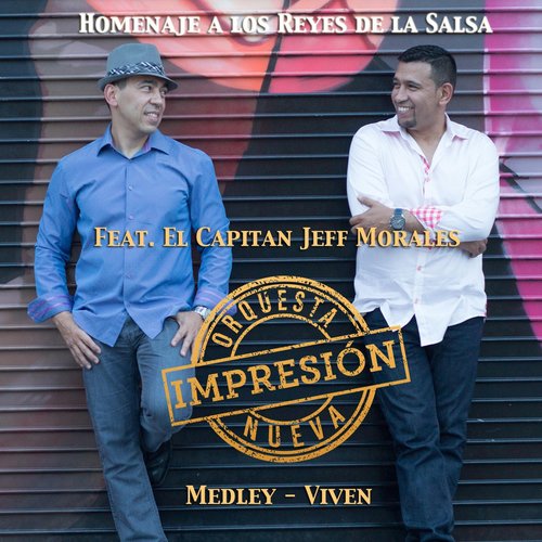 Medley Viven: Homenaje a los Reyes de la Salsa / Nabucodonosor / Un Buen Consejo / Vanidad de Vanidades / David / Yo Soy la Zarza / Amen Amen (feat. El Capitan Jeff Morales) cover art