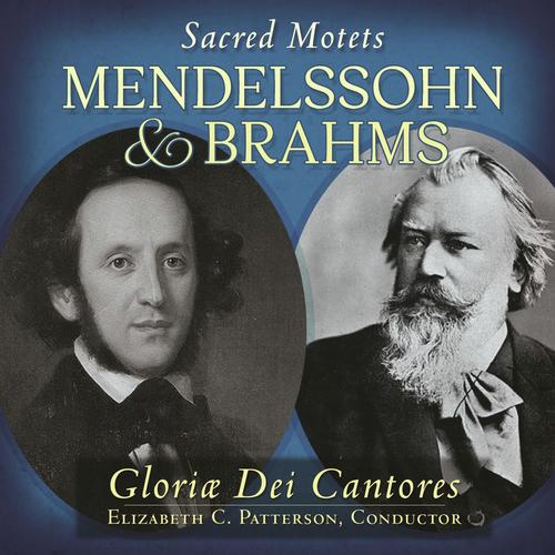 Mendelssohn & Brahms: Sacred Motets