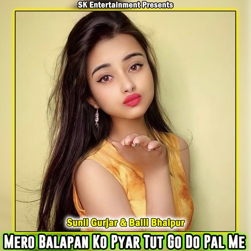 Mero Balapan Ko Pyar Tut Go Do Pal Me