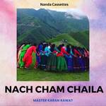Nach Cham chaila
