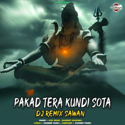 Pakad Tera Kundi Sota DJ (Remix)