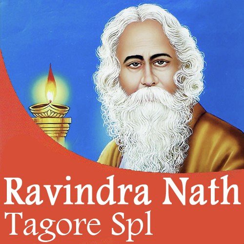 Ravindra Nath Tagore Spl