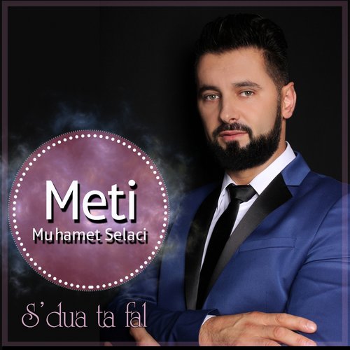 Muhamet Selaci Meti