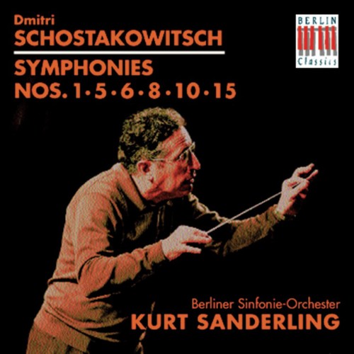 Schostakowitsch: Symphonies Nos. 1, 5, 6, 8, 10 & 15