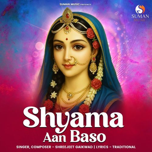 Shyama Aan Baso