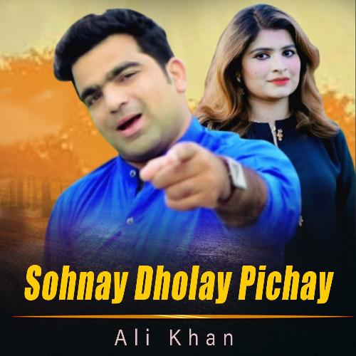 Sohnay Dholay Pichay