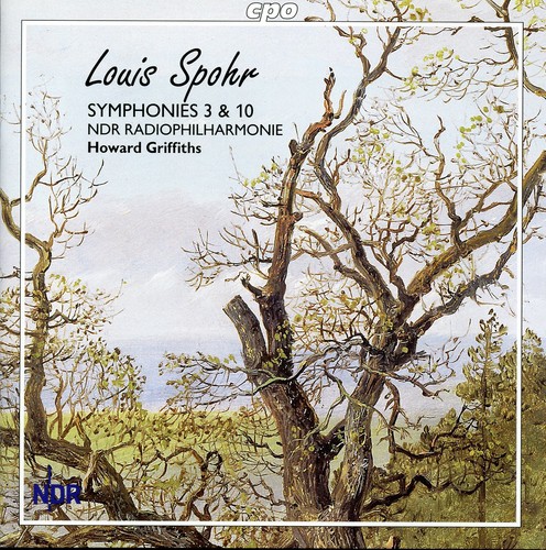 Spohr: Symphonies Nos. 3 and 10