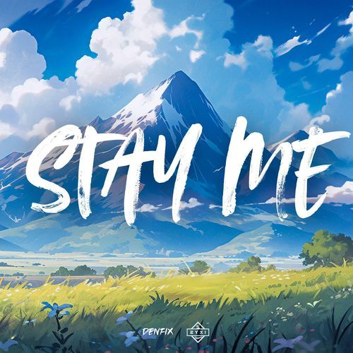 Stay Me
