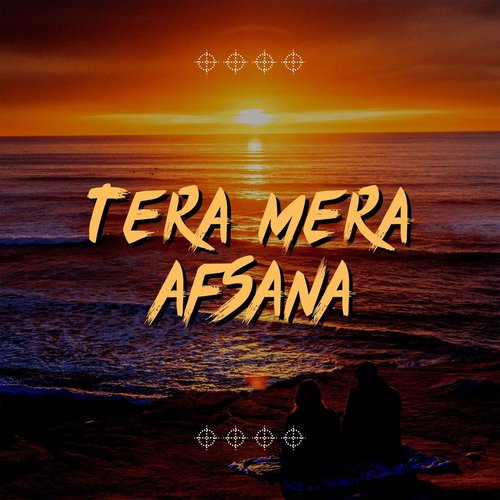 Tera Mera Afsana