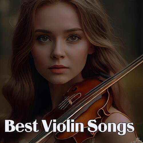 Top 15 Best Violin Songs of All Time