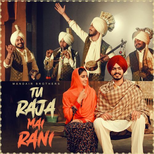 Tu Raja Mai Rani