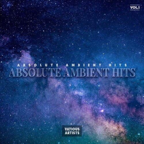 Various Artists - Absolute Ambient Hits Vol.1