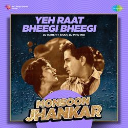 Yeh Raat Bheegi Bheegi - Monsoon Jhankar-NVgEdDJ-dR4