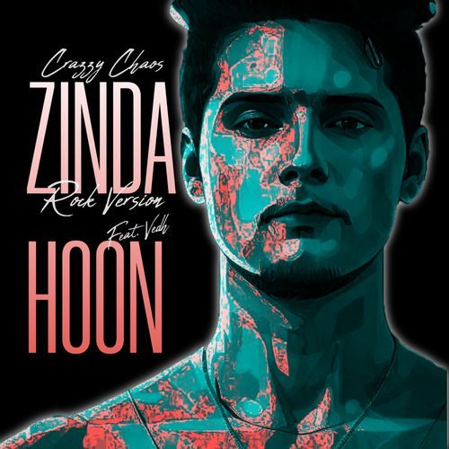 Zinda Hoon (Rock Version)