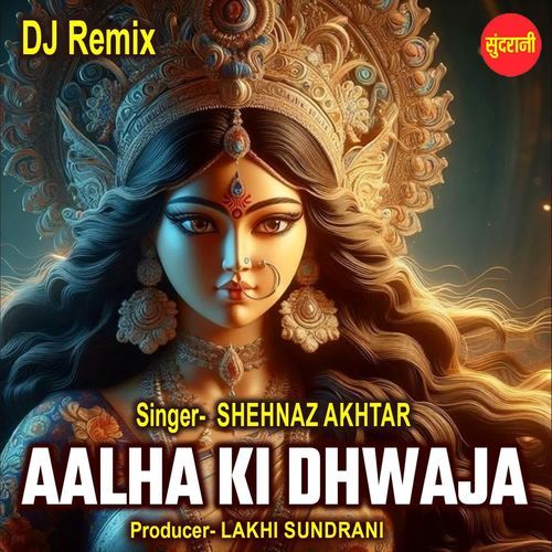 Aalha Ki Dhwaja Dj Remix
