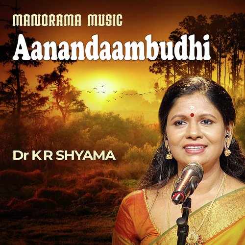 Aanandaambudhi (From "Prabha Varma Krithis")