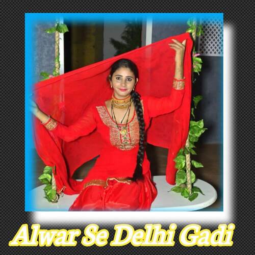 Alwar Se Delhi Gadi