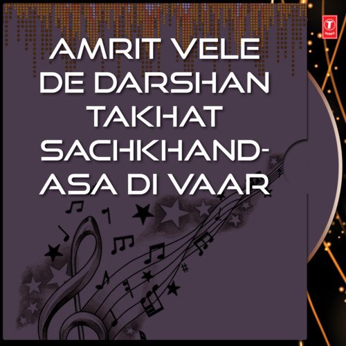 Amrit Vele De Darshan Takhat Sachkhand-Asa Di Vaar